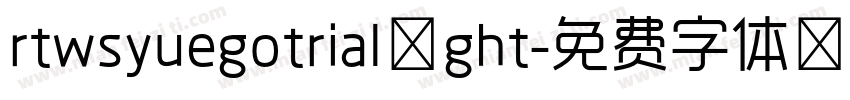 rtwsyuegotrial ght字体转换